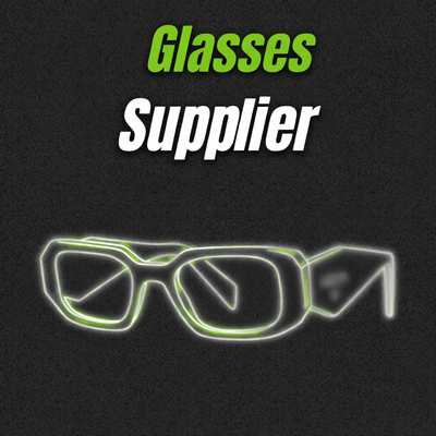 GLASSES SUPPLIER